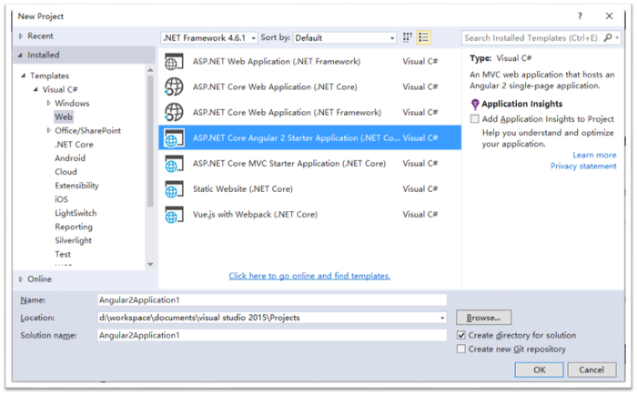 NET Core + Angular 2
    

ASP.NET Core + Angular 2 Template for Visual Studio