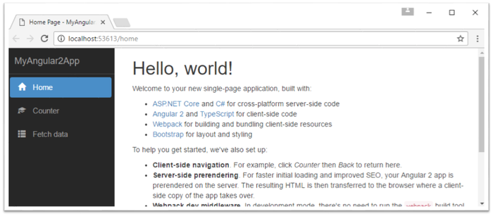 NET Core + Angular 2
    

ASP.NET Core + Angular 2 Template for Visual Studio