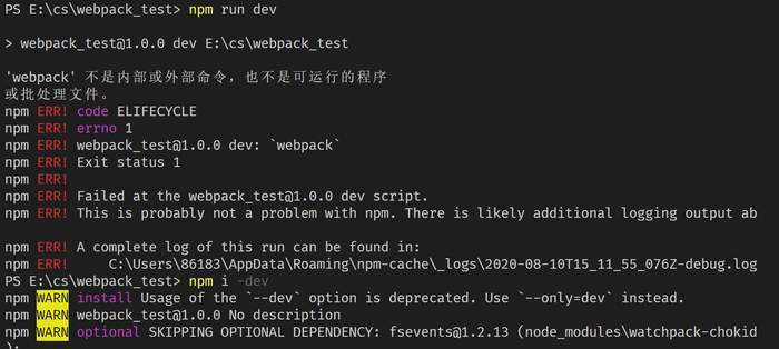 npm ERR! code ELIFECYCLE npm ERR! errno 1 npm ERR! [email protected] dev: `webpack` npm ERR! Exit s