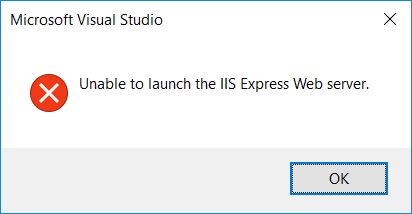 [Visual Studio] - Unable to launch the IIS Express Web server 问题之解决